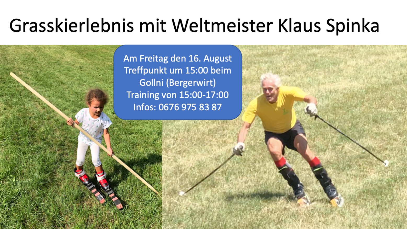 Grasskierlebnis mit Weltmeister Klaus Spinka Grünbach am Schneeberg
